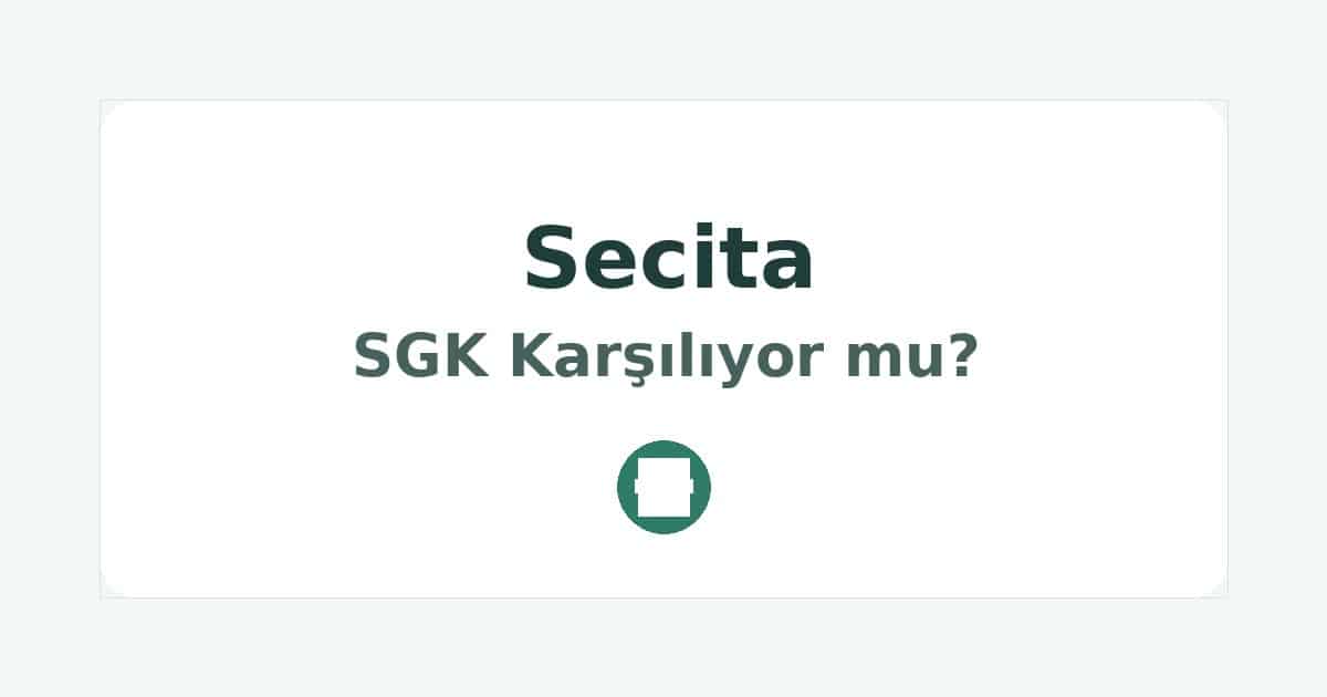 Secita SGK Karşılıyor mu