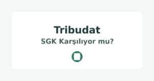 Tribudat SGK Karşılıyor mu
